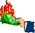 Burning up money