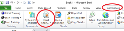 Excel Ribbon bar > Systems2win tab > Insert Sheet